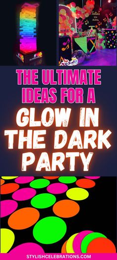 The Ultimate Ideas For A Glow In The Dark Party Neon Birthday Party Game Ideas, Glow In The Dark Birthday Party Activities, Glow Table Decorations, Glow In The Dark Football Theme, Glow In The Dark Carnival Games, Diy Glow Party Ideas, Neon Glow Party Games, Black Light Party Food, New Year’s Eve Glow Party