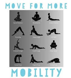 a poster with different poses and words on it that say move for more, mollify