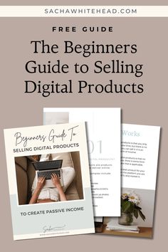 Beginners Guide to Selling Digital Products & Earning Passive Income Start Living Life, Passive Income Ideas, Work From Anywhere