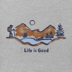 a t - shirt with the words life is good on it