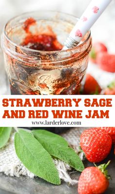 strawberry sage and red wine jam in a mason jar with fresh strawberries on the side