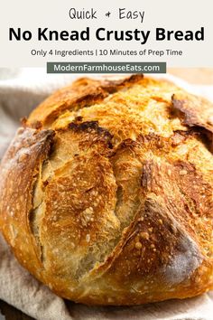 a loaf of bread sitting on top of a piece of paper with the words, quick and easy no knead crusty bread