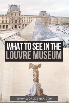 what to see in the louvre museum, paris with text overlaying it