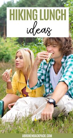 two people sitting on the grass eating food and text reading hiking lunch ideas for couples