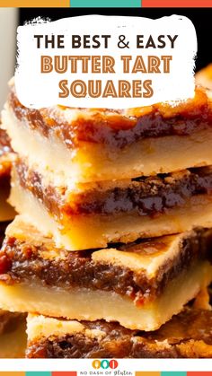 the best and easy butter tart squares with text overlay that reads, the best and easy butter tart squares