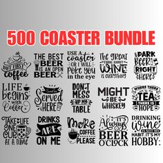 the 500 coaster bundle includes different font styles