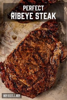 a steak is shown with the words perfect ribeye steak on it's side