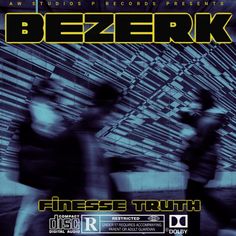 the poster for bezerk's upcoming album, finessa truth