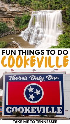 there is a sign that says fun things to do in cookeville, tennessee with the waterfall behind it