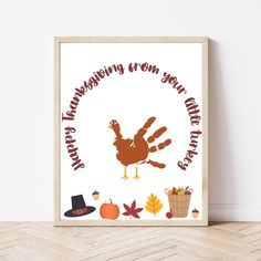 a thanksgiving print with a turkey on it's hand and the words happy thanksgiving from your family