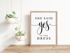 she said yes to the dress printable wall art