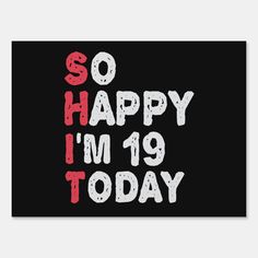 the words so happy i'm 11 today in white and red on a black background