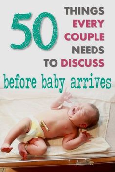 a baby laying on top of a bed with the words 50 things every couple needs to discuss before baby arrives