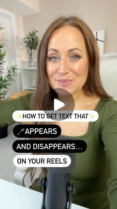 a woman sitting in front of a desk with text over her face that reads, how to get text that appears and disappears on your reels