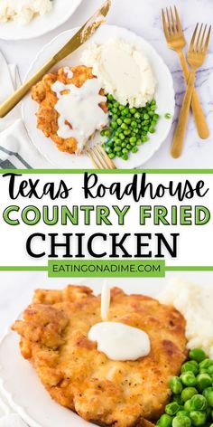 the texas roadhouse country fried chicken is served with peas and mashed potatoes