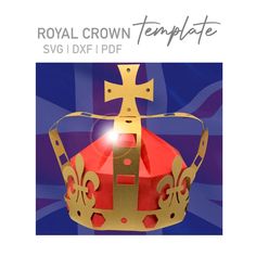 a paper crown with a cross on it and the words royal crown template in gold