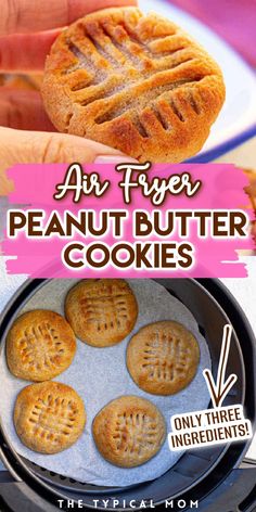 an air fryer with peanut butter cookies in it and the title overlay reads, air fryer peanut butter cookies only three ingredients