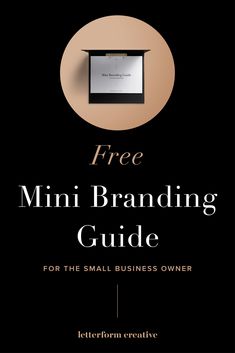 a black book cover with the title free mini branding guide for the small business owner