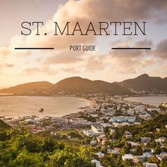 an aerial view of st maarten, port guide