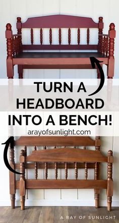 a bench with the words turn a headboard into a bench