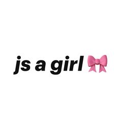 the word j is a girl with two pink bows on it's front and back