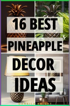 pineapple decor with the words 16 best pineapple decor ideas