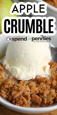 an apple crumble in a white bowl with ice cream on top and the title above it