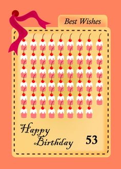 happy birthday, cupcake, 53 card Happy 52 Birthday, Happy 47th Birthday, Happy 48 Birthday, Happy 46th Birthday, Happy 44th Birthday, Happy 49th Birthday, Happy 38 Birthday, Happy 39 Birthday, Happy 34th Birthday