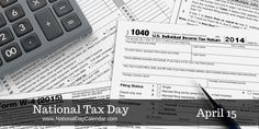 tax forms and calculator with the words form w - 1040 national tax day