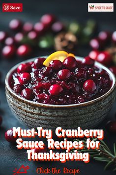 cranberry sauce in a bowl with the title must try cranberry sauce for thanksgiving