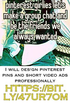 a poster with the words, i will design pinterest pins and short video ads professionally