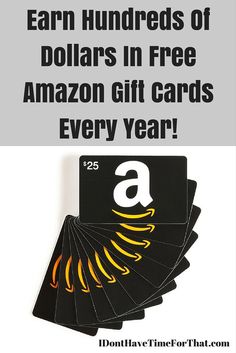 four amazon gift cards with the text earn hundreds of dollars in free amazon gift cards every year