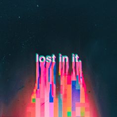 the words lost in it appear to be made out of colored squares and shapes,