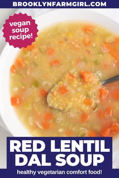 overhead shot of a bowl of soup broth with lentils, carrots and celery showing Dal Soup Recipe, Simple Vegetable Soup, Healthy Lentil Soup, Lentil Dal Recipe, Dal Soup, Easy Vegetable Soup, Lentil Dal