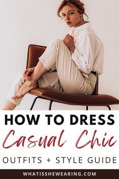 Casual Chic Dress Code, Modern Chic Outfits, Everyday Chic Outfits, Classic Chic Outfits, Casual Chic Classy, Parisian Chic Outfits, Casual Chic Fall, Casual Classy Outfits, Chic Clothing Style