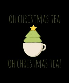 a green christmas tea cup with a star on top and the words oh christmas tea