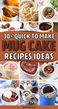 30 + quick to make mug cake recipes that are perfect for desserts and cupcakes