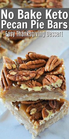 no bake keto pecan pie bars stacked on top of each other with text overlay