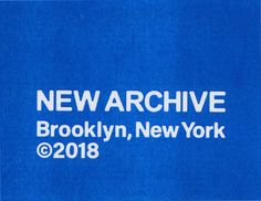 a blue towel with the words new archive brooklyn, new york and 2018 on it