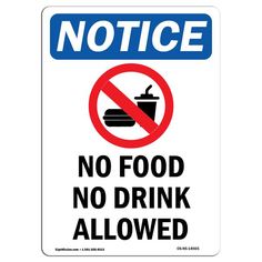 a sign that says no food and drink allowed on white background with blue border around it