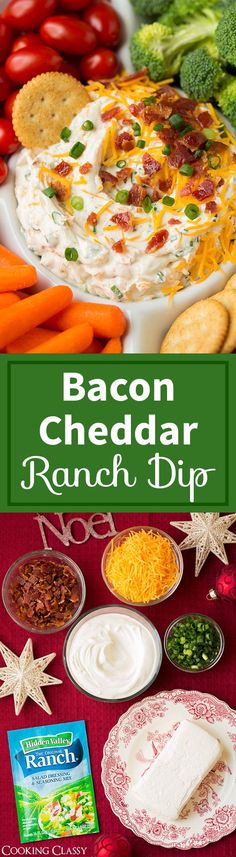 bacon cheddar ranch dip recipe with broccoli, carrots and crackers