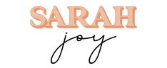 the word sarah joy written in black ink on a white background with orange lettering