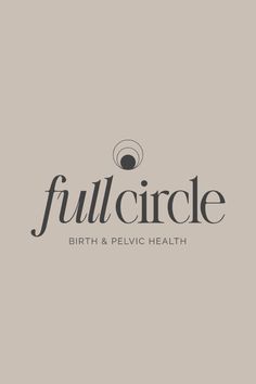 the full circle birth and pelvic health logo on a gray background with black lettering