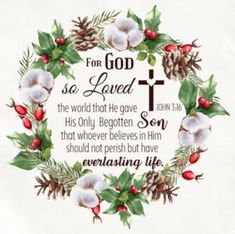 a christmas wreath with the words for god so loved