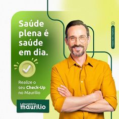 a man with his arms crossed standing in front of a green sign that says, saude plena e sadde em dia