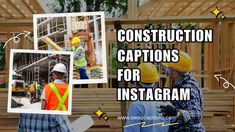 construction captions for instagrams with two men in hard hats and safety vests