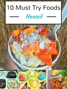 the top ten must try foods in hawaii, including fruit and vegetables with text overlay that reads 10 must try foods hawaii