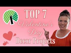 the top 7 valentine's day decor projects