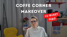 a woman with glasses is standing in front of a yellow chair and she has the words coffee corner makeover over her face