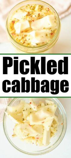 pickled cabbage soup in a glass bowl with the words pickled cabbage above it